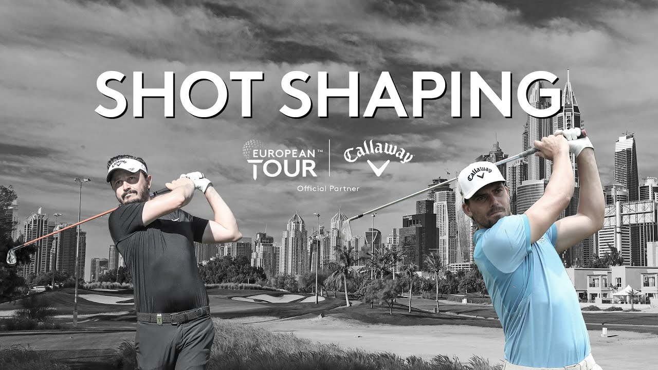 Shot Shaping | Mike Lorenzo-Vera & Haydn Porteous | Callaway Tour Tips