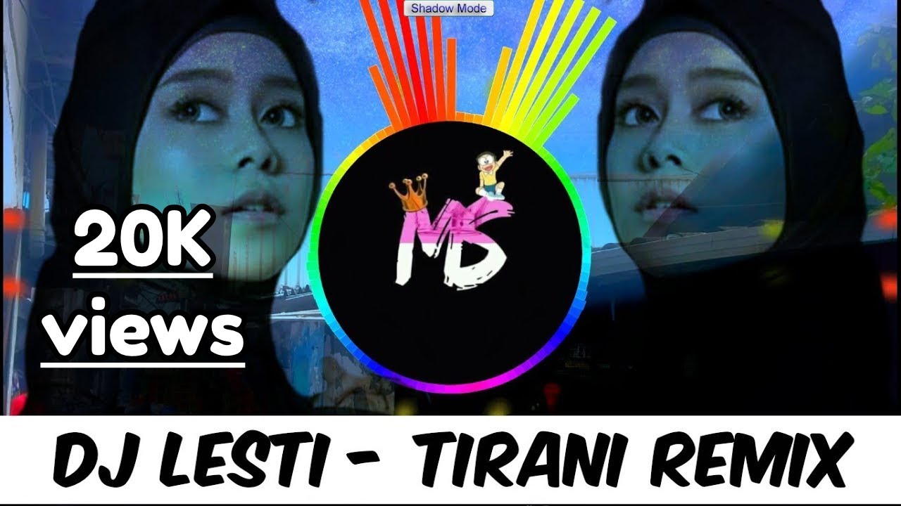 DJ GALAU LESTI D'academy - TIRANI [DJ DANGDUT FULL BASS 2020]