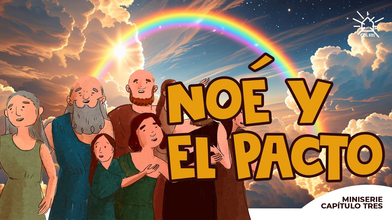 Noé y el Pacto | CDL Kids (miniserie capítulo tres)