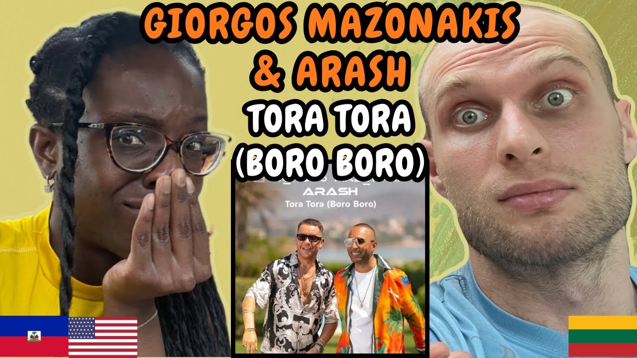 REACTION TO Giorgos Mazonakis, Arash - Tora Tora (Boro Boro) (Music Video) | FIRST TIME LISTENING