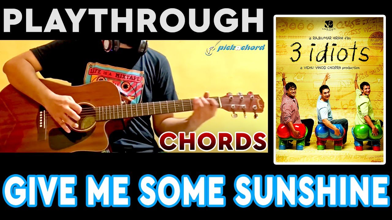 Give Me Some Sunshine | 3 idiots | Guitar Chords | Tutorial | Pickachord | Playthrough