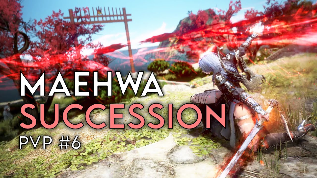 BDO - Maehwa Succession Montage 6: 