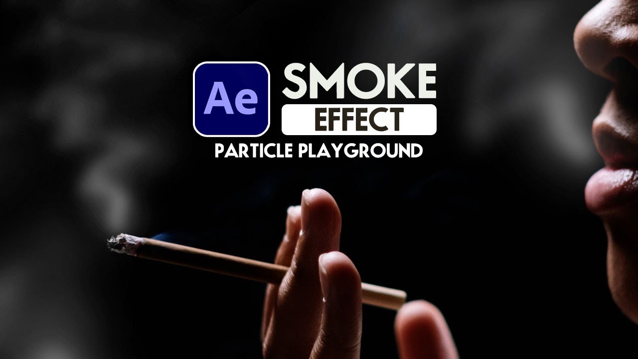 How to Create Cigarette Smoke in After Effects - Particle Playground