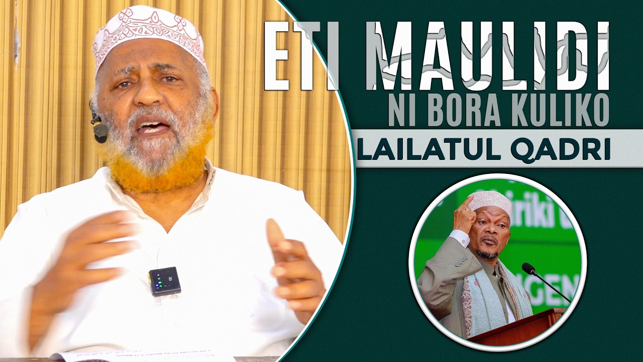 ETI MAULIDI NI BORA KULIKO LAILATUL QADRI! || RADDI KWA MUFTI WA TZ || #SHEIKH SALIM BARAHIYAAN .
