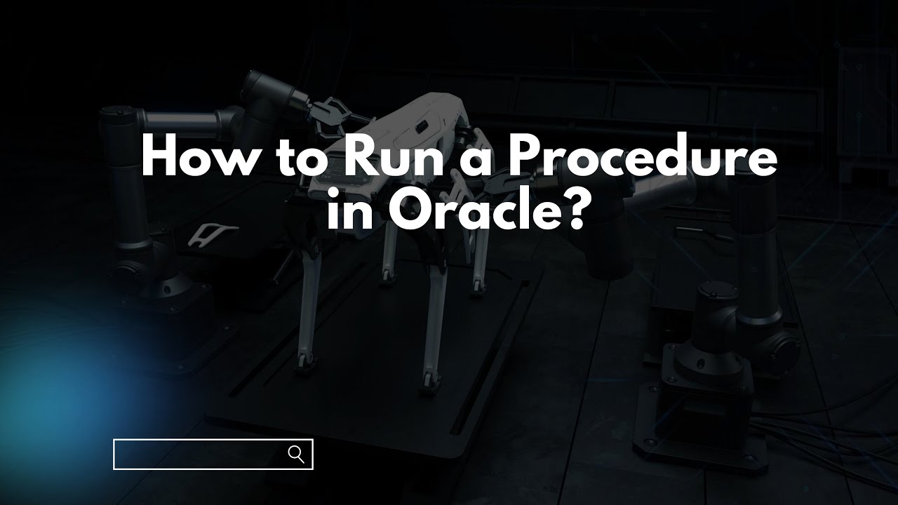 How to Run a Procedure in Oracle?