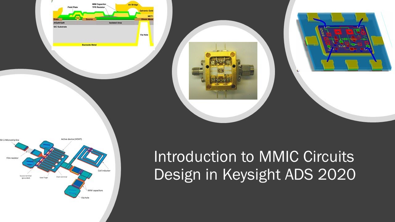 Introduction to MMIC Circuits Design in Keysight ADS 2020