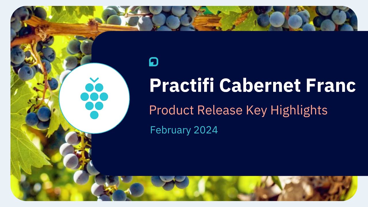 Practifi Cabernet Franc Key Highlights | February 2024