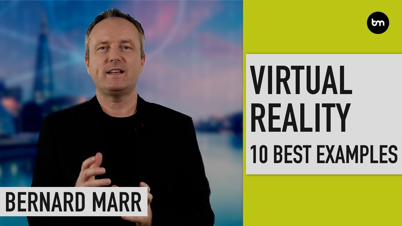 10 Best Examples of Virtual Reality