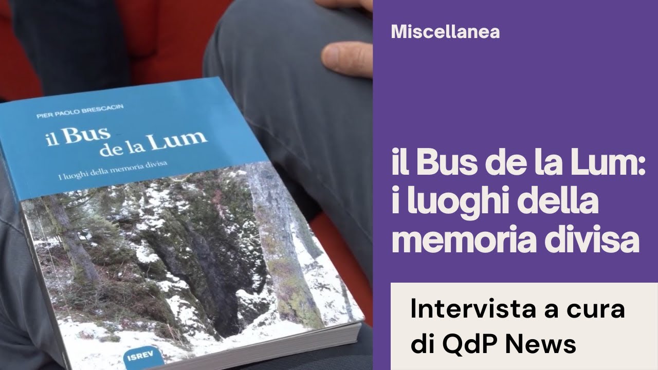 Bus de la Lum: i luoghi della memoria divisa