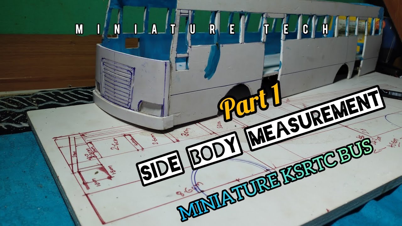 MINIATURE KSRTC BUS SIDE BODY [details & measurement]