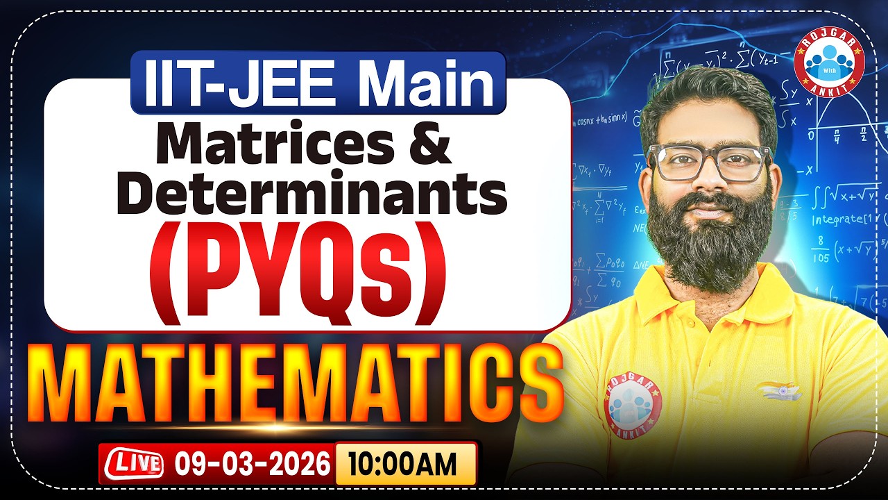 IIT JEE Mains 2026 | JEE Mains Mathematics | Maths Matrics & Determinants All PYQ | Day 3 | IIT JEE