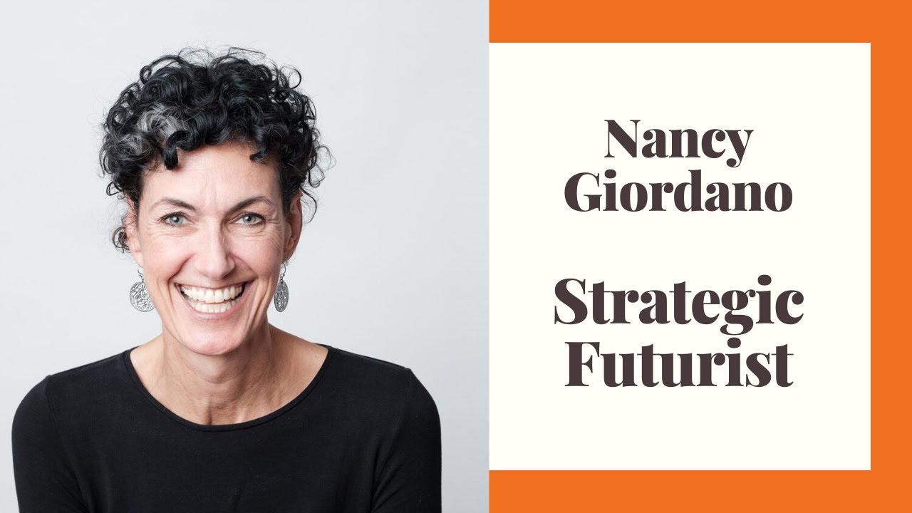 Nancy Giordano   Strategic Futurist
