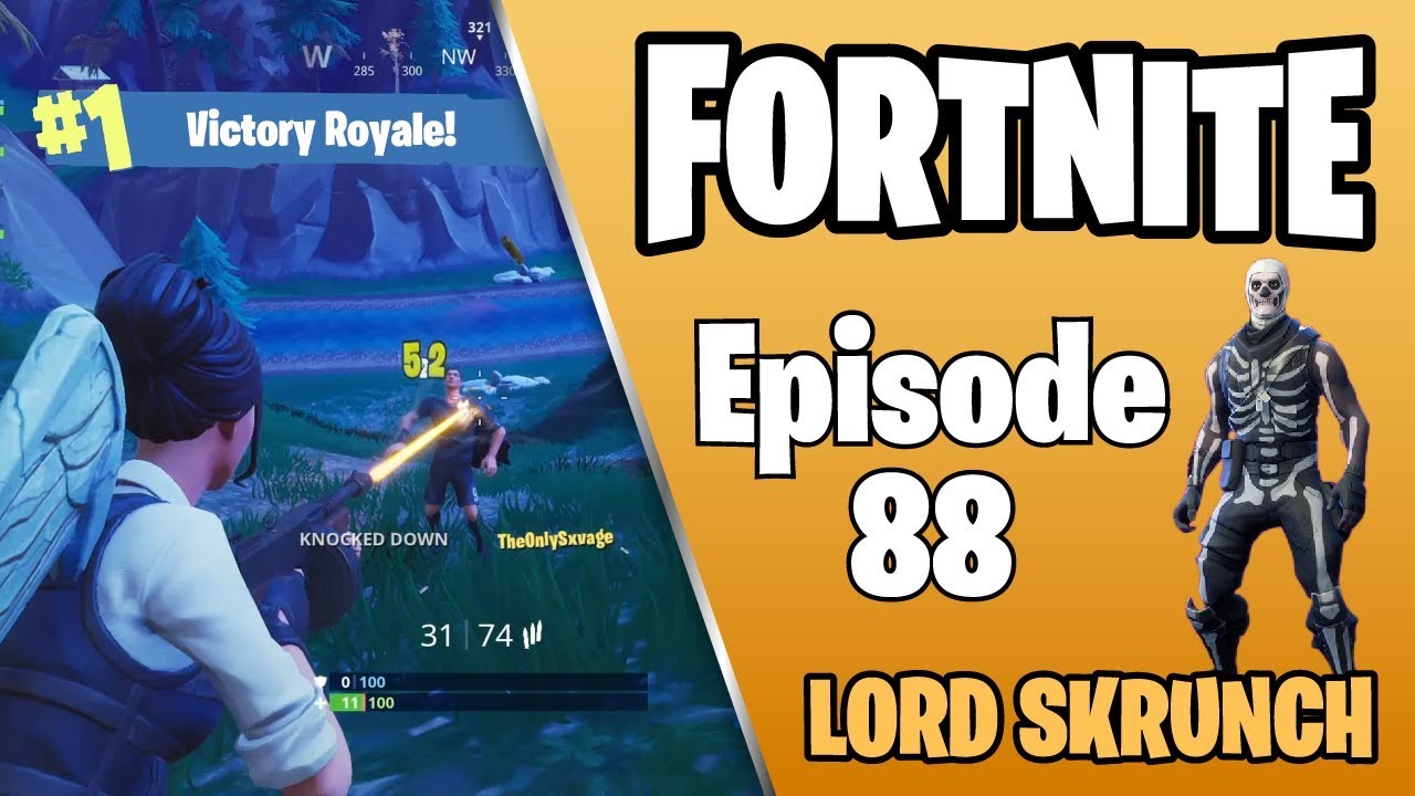 FORTNITE W/LORD SKRUNCH - FULL LENGTH GAMEPLAY EP88