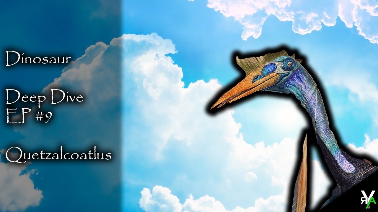 Dinosaur Deep Dive EP #9: Quetzalcoatlus