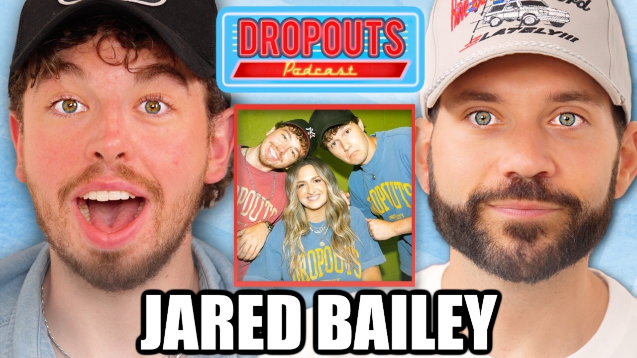 DROPOUTS PODCAST! JARED BAILEY on End of Dropouts, His New Girlfriend, Zach Justice Feud