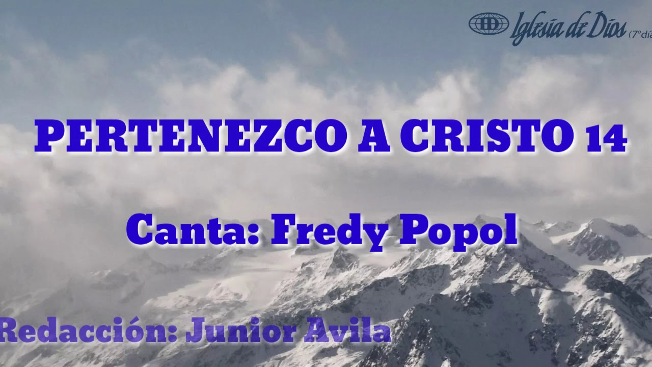 PERTENEZCO A CRISTO, Himno número 14(Cantado) letra. Iglesia de Dios (7°día)