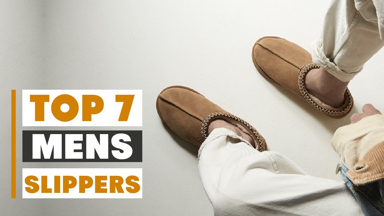 7 Best Men's Slippers for Comfort and Style