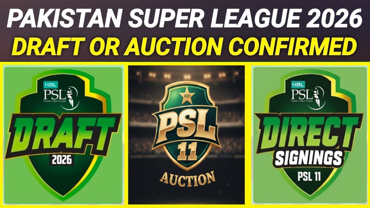 PSL 2026 | PSL 11 Draft or Auction Confirmed | PSL 11 Draft | PSL 2026 Auction