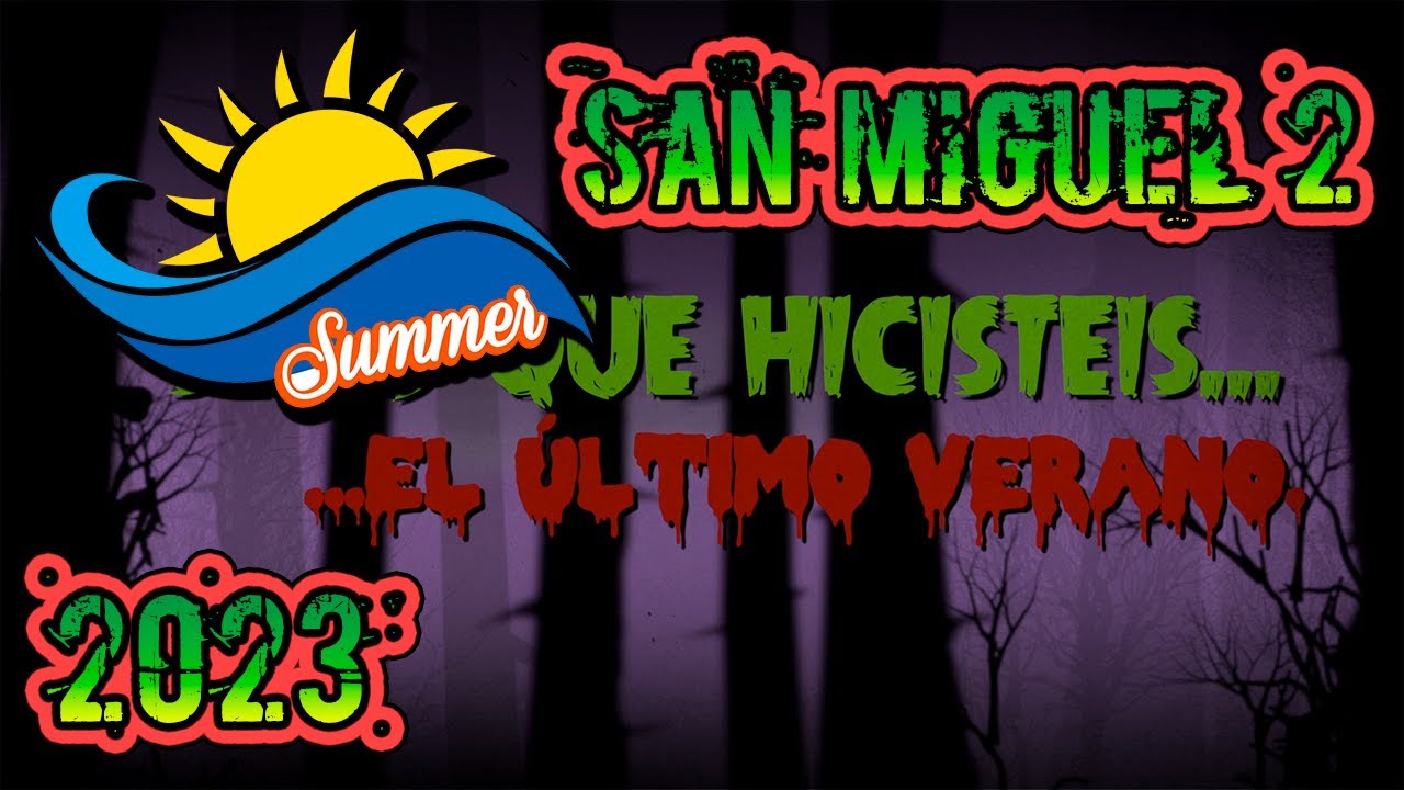 Sé lo que hicisteis...San Miguel 2, Verano 2023-GE Castro San Miguel