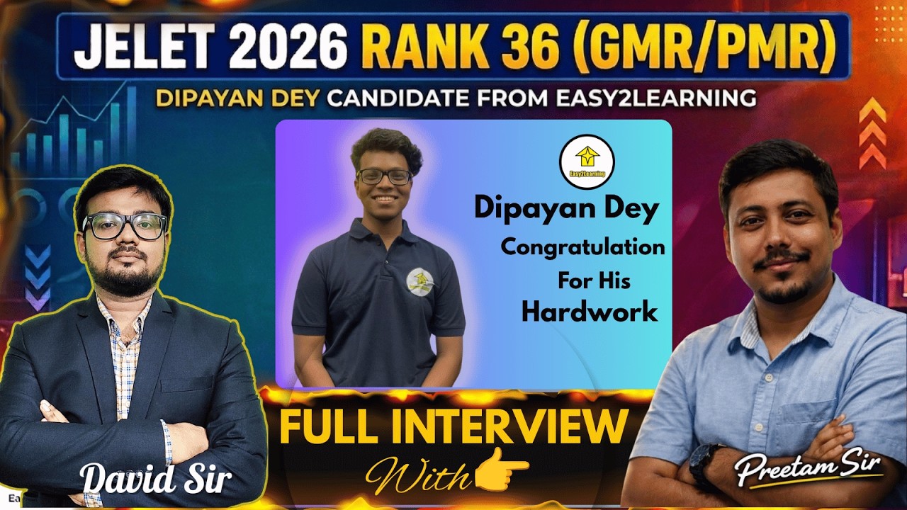 🔥Jelet 2026 Success Story GMR Rank -36 🏆 Dipayan Dey Full Interview With David Sir & Preetam Sir⚡