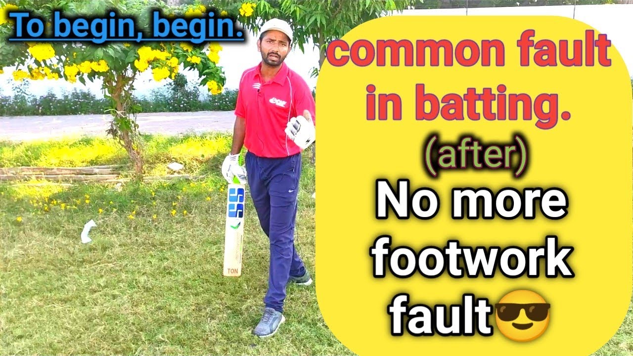 Improve your batting, common fault in footwork