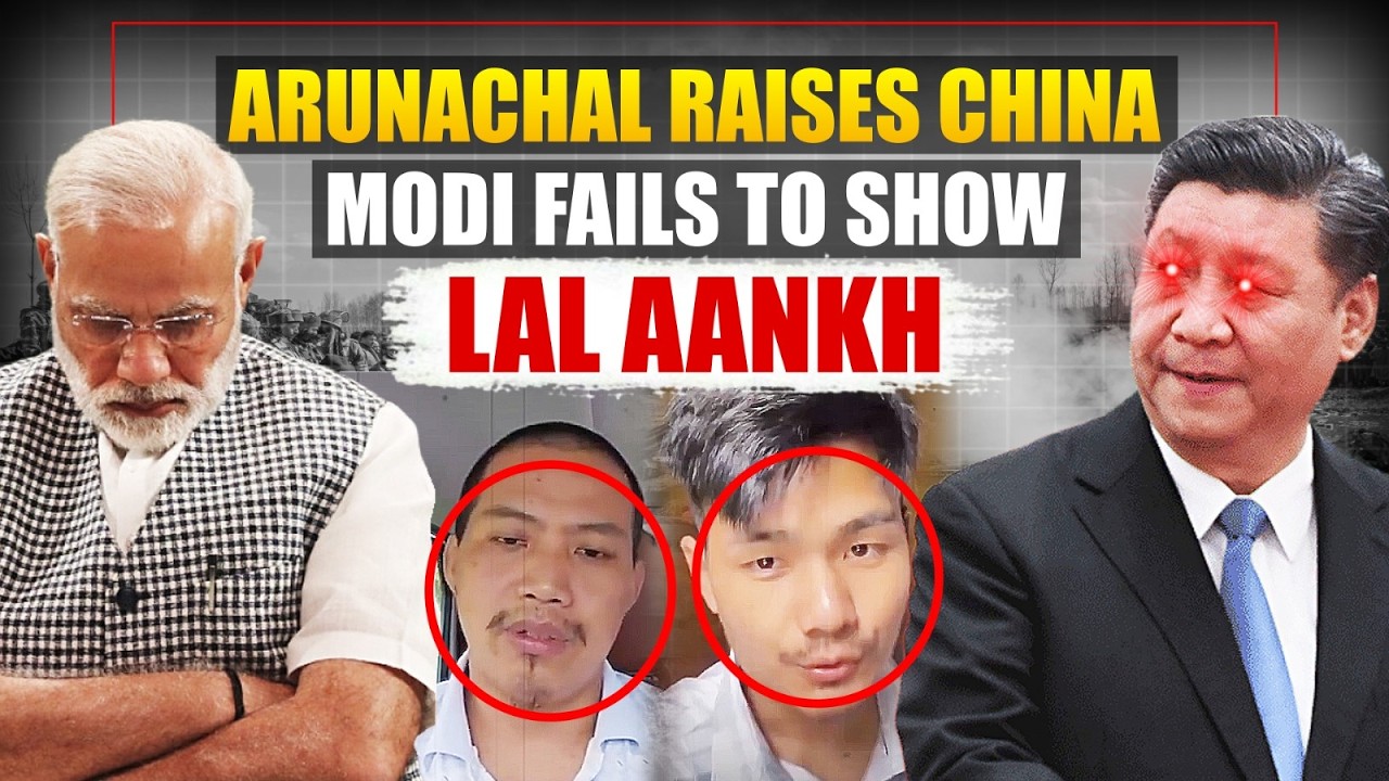 Arunachal Warns Of Chinese Intrusion, Modi Targets The Videos Instead Of China