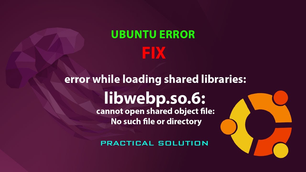UBUNTU FIX: cwebp: error while loading shared libraries: libwebp.so.6: