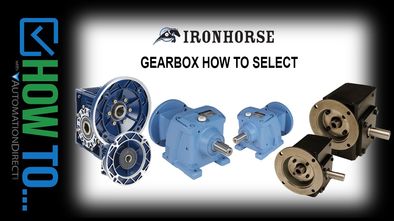 Select The Correct IronHorse Gearbox for Your Application from AutomationDirect