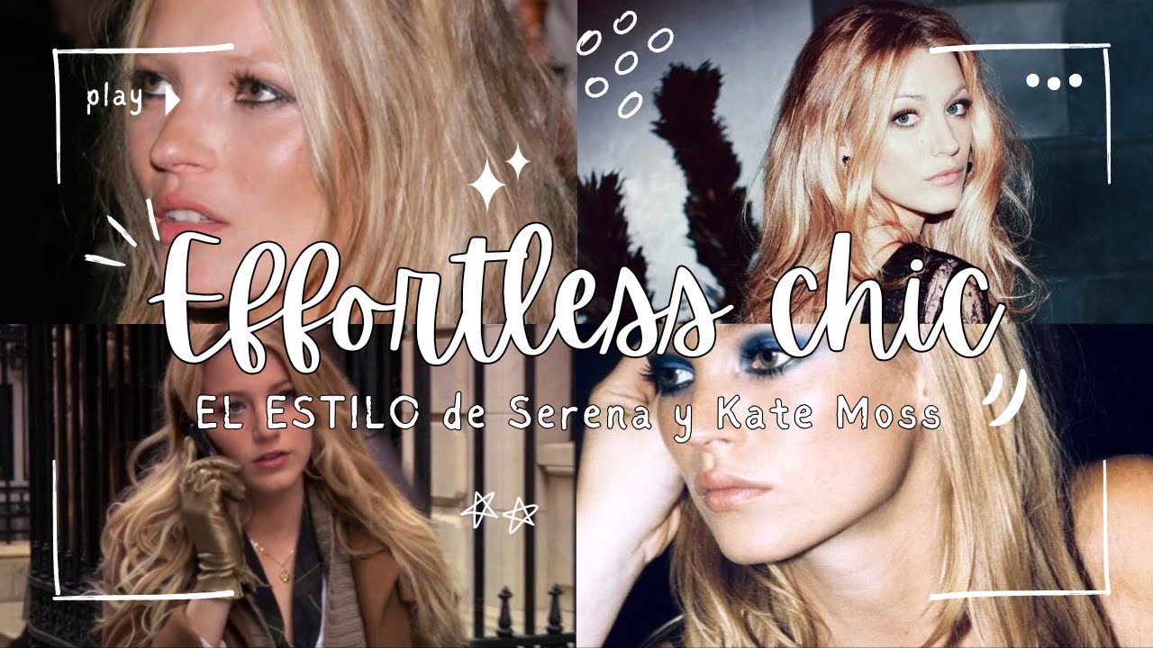 SERENA y KATE MOSS: &iexcl;La f&oacute;rmula exacta del estilo EFFORTLESS CHIC!
