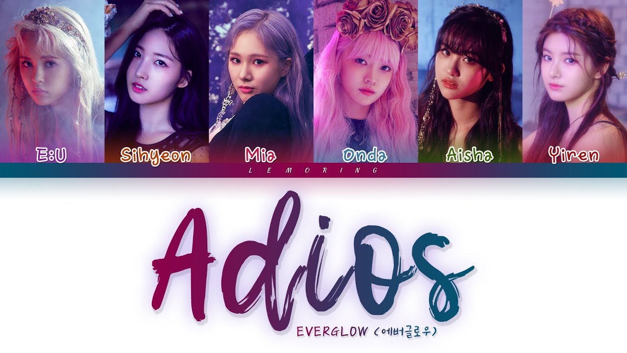 EVERGLOW - Adios (에버글로우 - Adios) [Color Coded Lyrics/Han/Rom/Eng/가사]