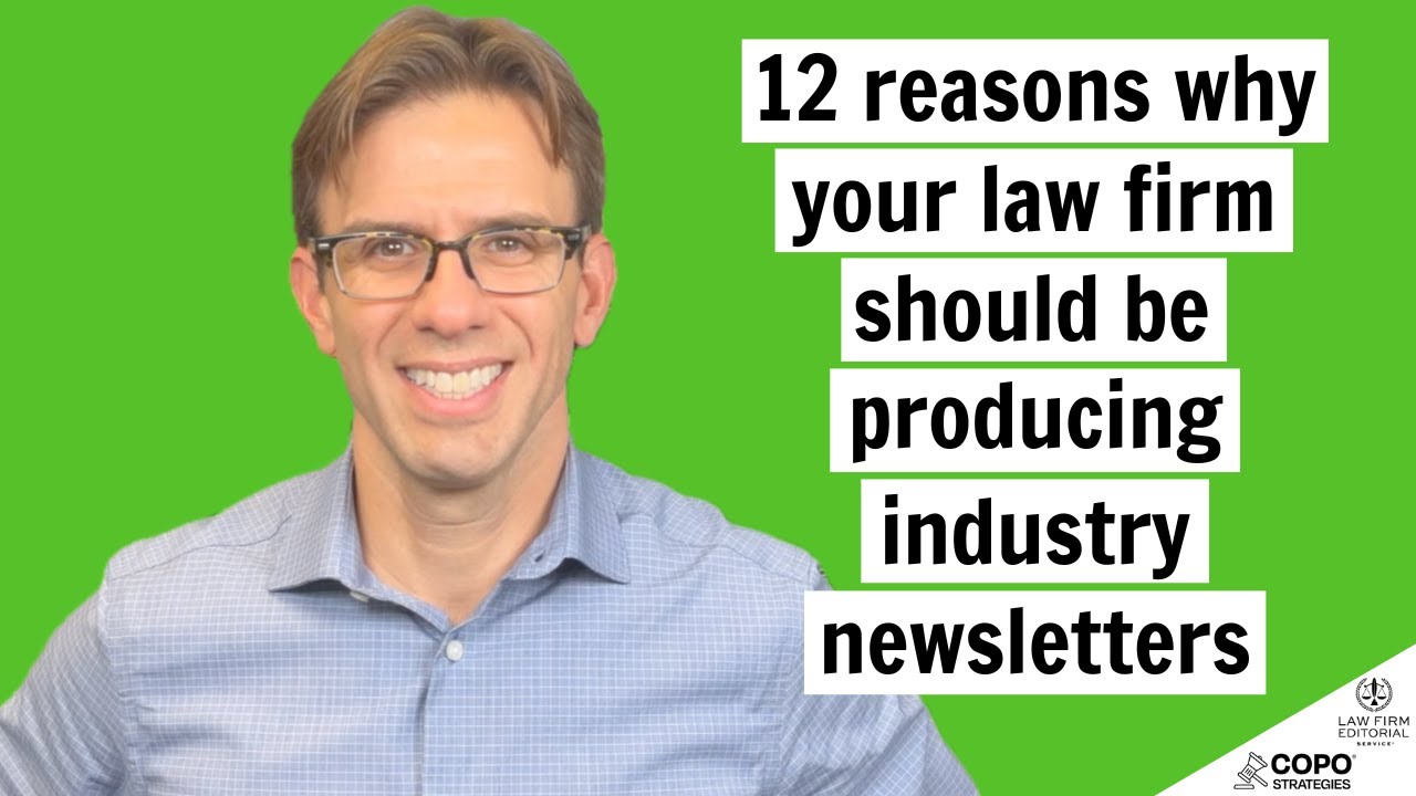 12 reasons your law firm should be producing industry newsletters