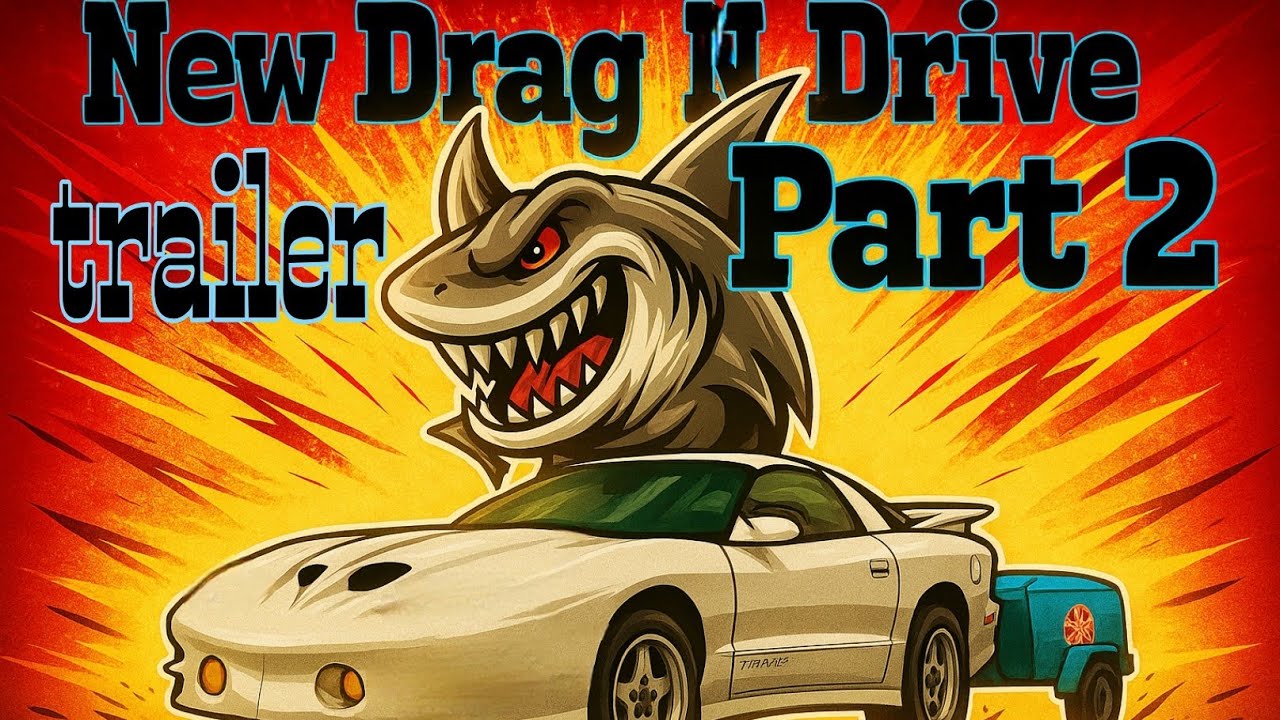 Drag N Drive Trailer part 2