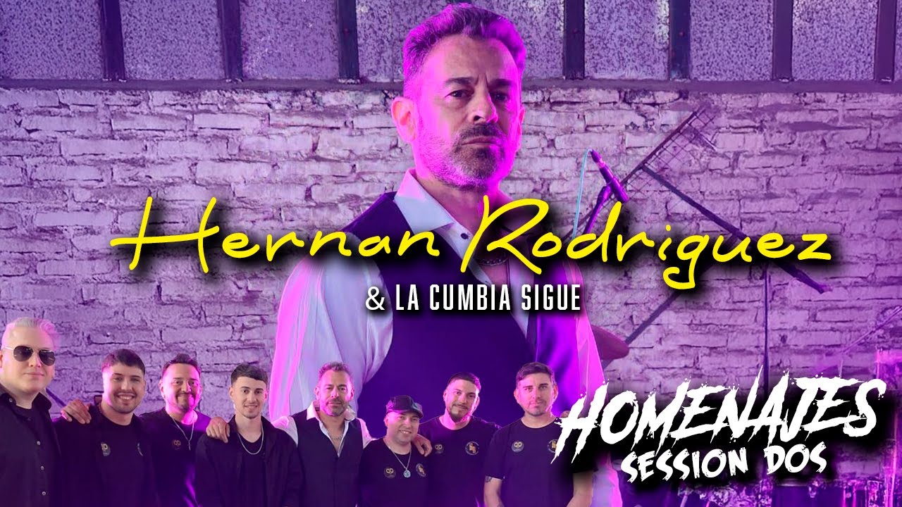 Hernan Rodriguez & La Cumbia Sigue - Homenajes Session Dos (Video Oficial)