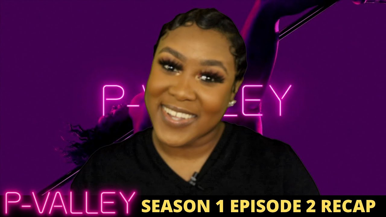 P Valley Episode 2 Recap