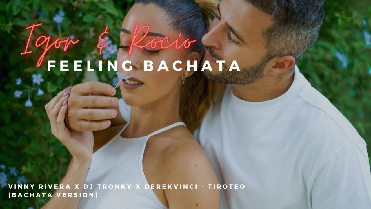 Bachata Vinny Rivera X DJ Tronky X DerekVinci - Tiroteo (Bachata Version) / IGOR Y ROCIO