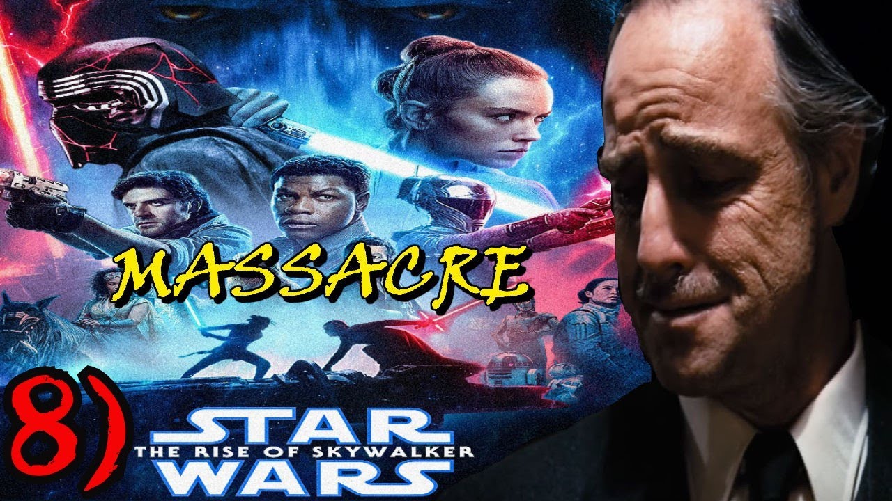Star Wars The Rise Of Skywalker - The MASSACRE Of Star Wars Part 8