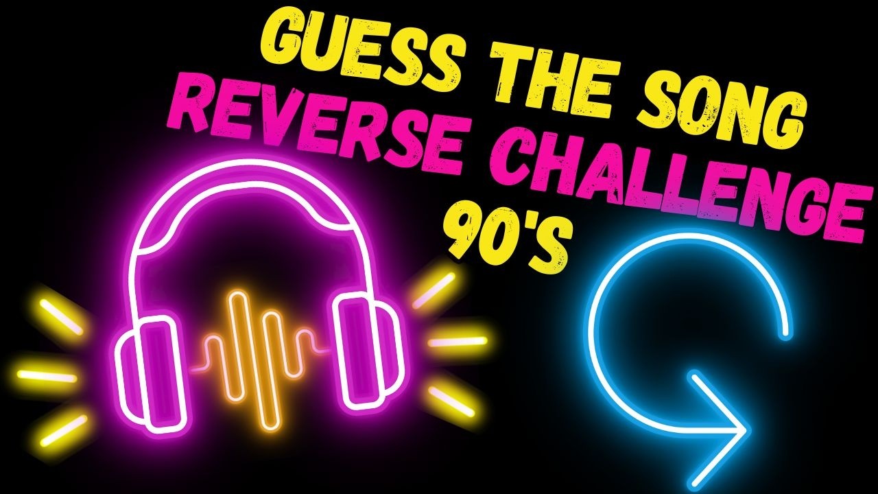 Reverse Song Challenge: 90's Edition! 🎵🔙 Round 2
