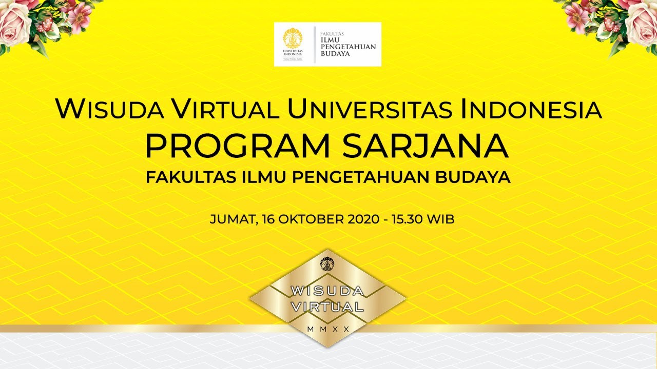 Wisuda Virtual Universitas Indonesia Program Sarjana Fakultas Ilmu Pengetahuan Budaya