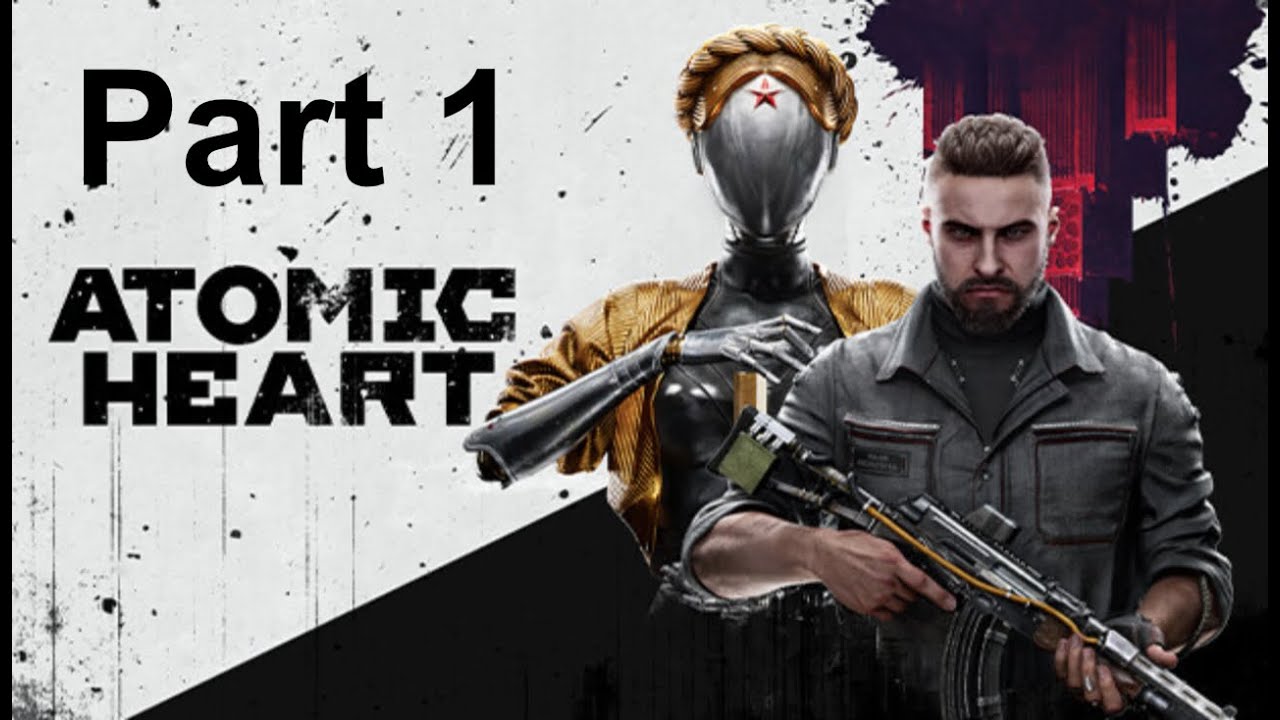 Atomic Heart Part 1 - Welcome to the Soviet Utopia!