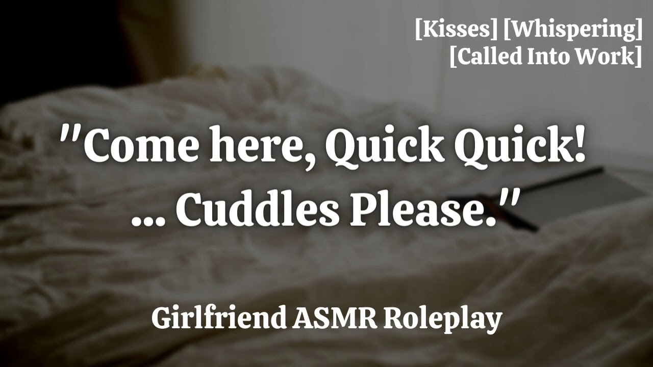 Quick Cuddle Session With Your Girlfriend [F4A] [ASMR] [Kisses] [Whispers] [GF Audio Roleplay]