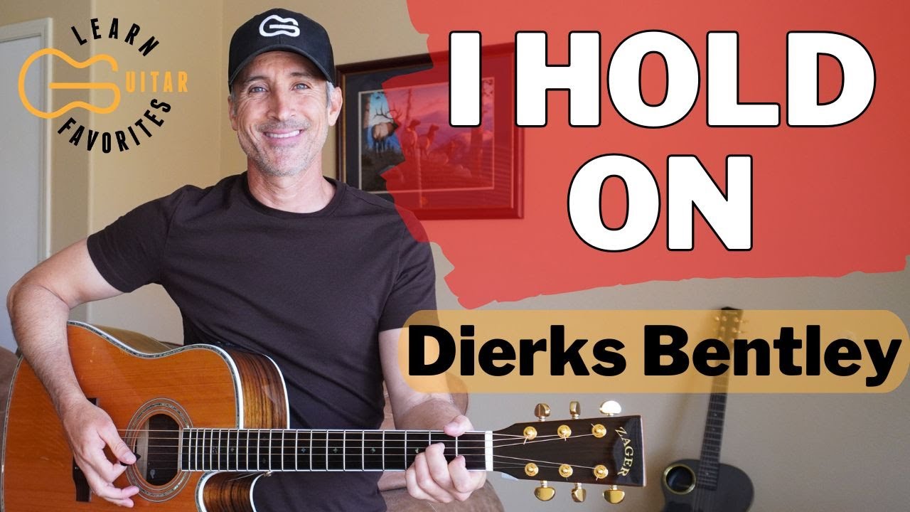 I Hold On - Dierks Bentley - 4 Chord Guitar Tutorial