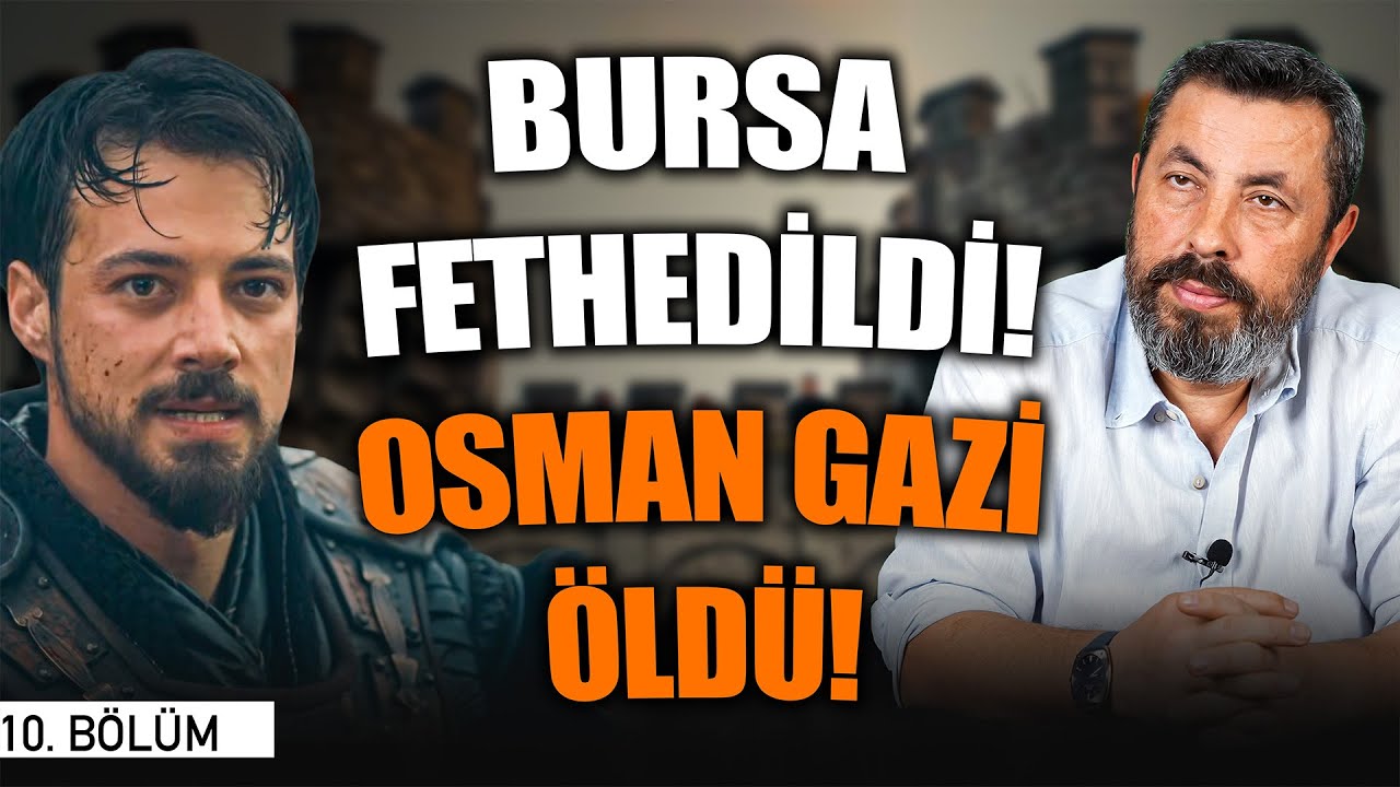 KURULUŞ ORHAN 10. BÖLÜM İNCELEME | DİZİ VE TARİHTEKİ OLAYLARIN KIYASLAMASI