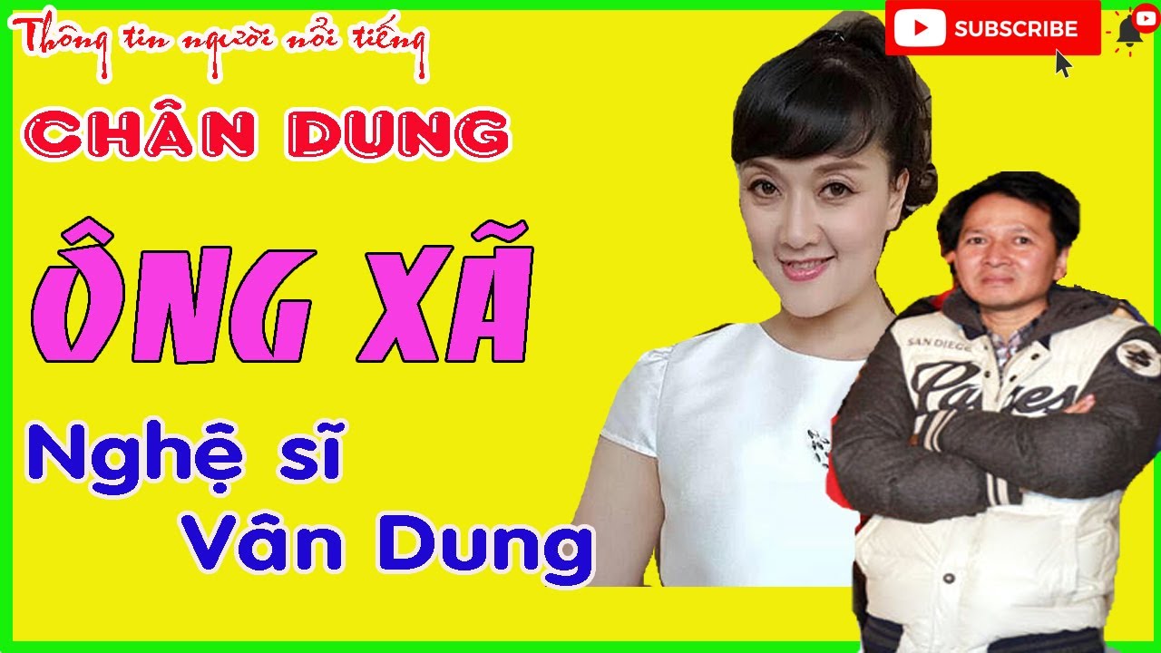 Chồng VÂN DUNG Là Ai ? Chân Dung Người Chồng Vô Cùng Bí Ẩn Của Vân Dung