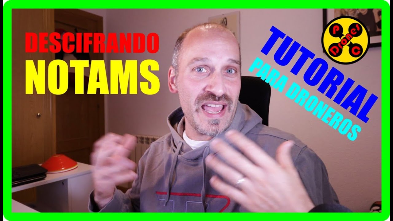 📒🚁 Como LEER un NOTAM en ENAIRE DRONES - CURSO/TUTORIAL para DRONEROS 🚁📒