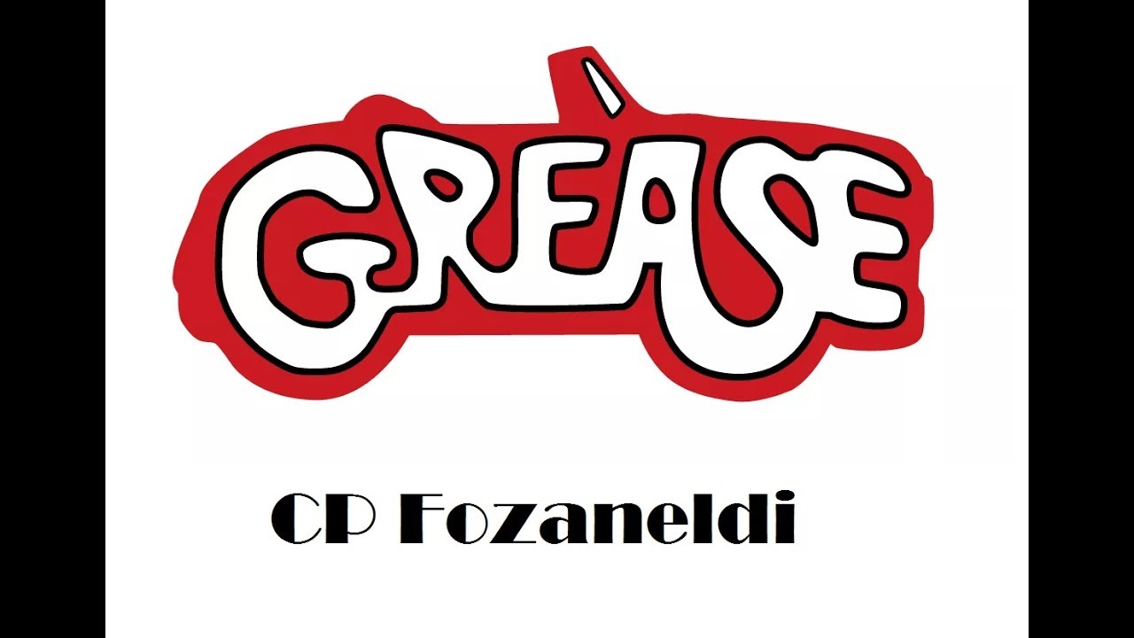 CP Fozaneldi - GREASE