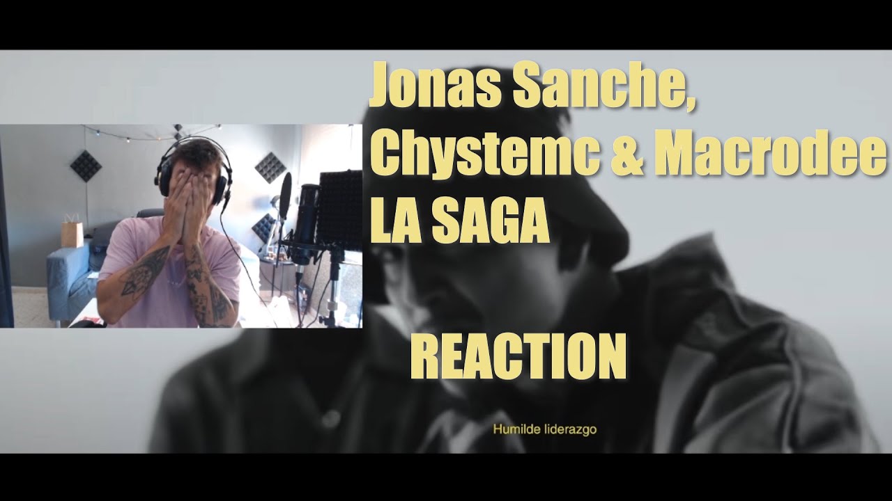 REACTION Jonas Sanche, Chystemc & Macrodee   LA SAGA