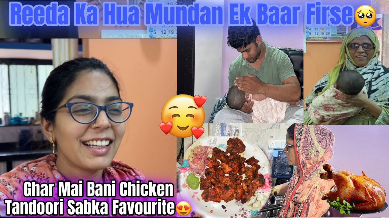Reeda Ka Mundan Ek Baar Firse🥹 Ammi Ne Banaye Yummy Chicken Tandoori Recipe😋@HudaDIYvlogs