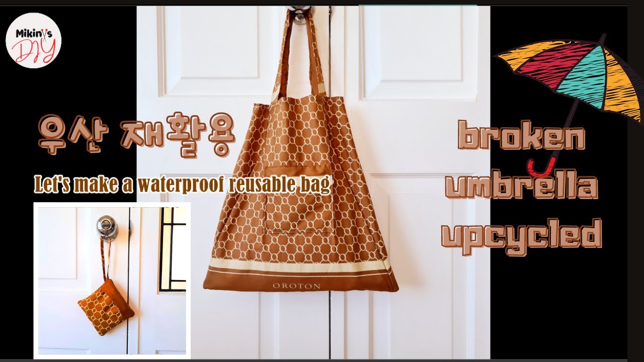 DIY waterproof foldable bag; upcycled broken umbrella; 접이식 휴대용 장바구니; 부서진 우산 재활용