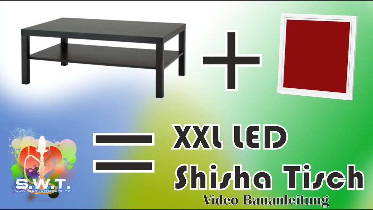 XXL LED Shisha Tisch - Bauanleitung