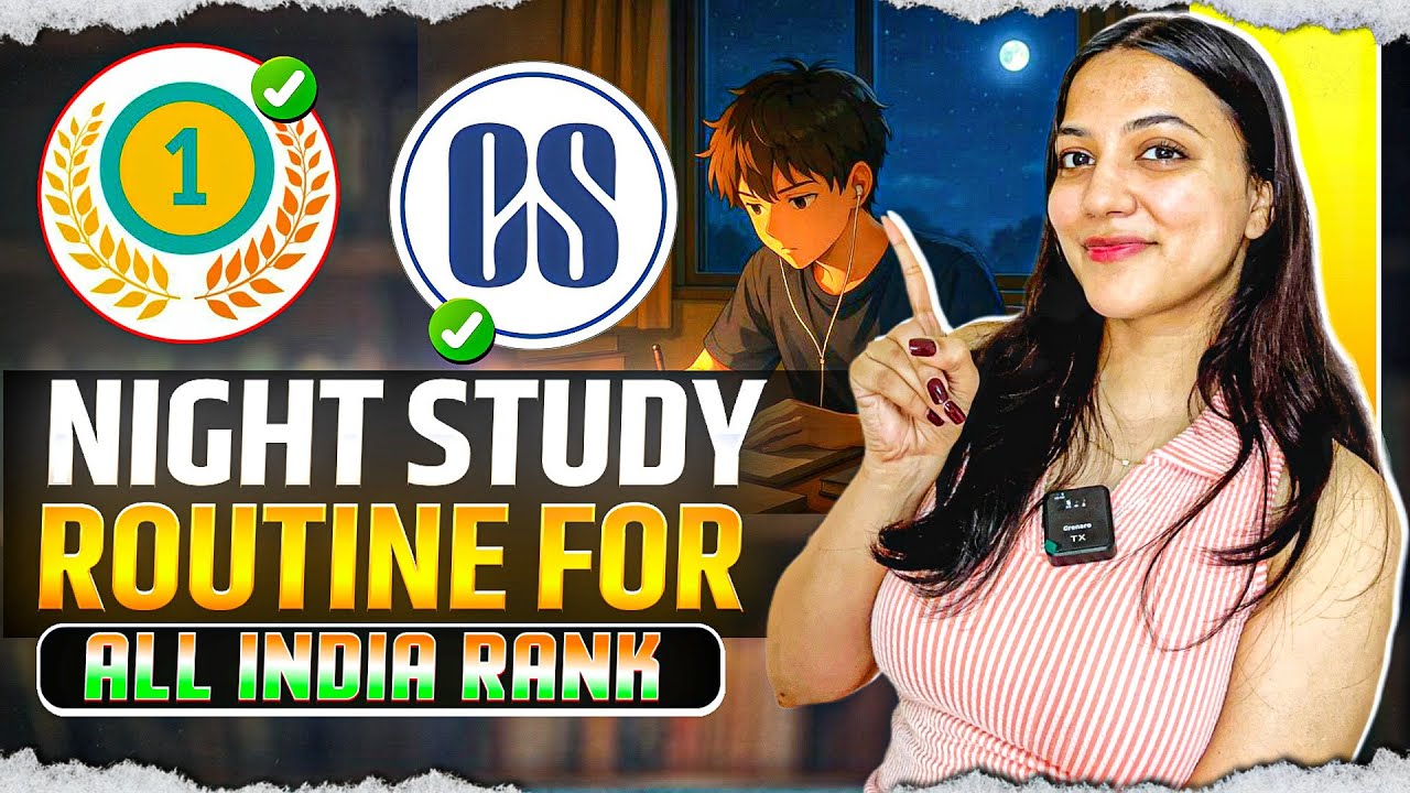STURY ROUTINE for CS/CA/CMA aspirants for AIR | Night Owl edition | Time table | Neha Patel
